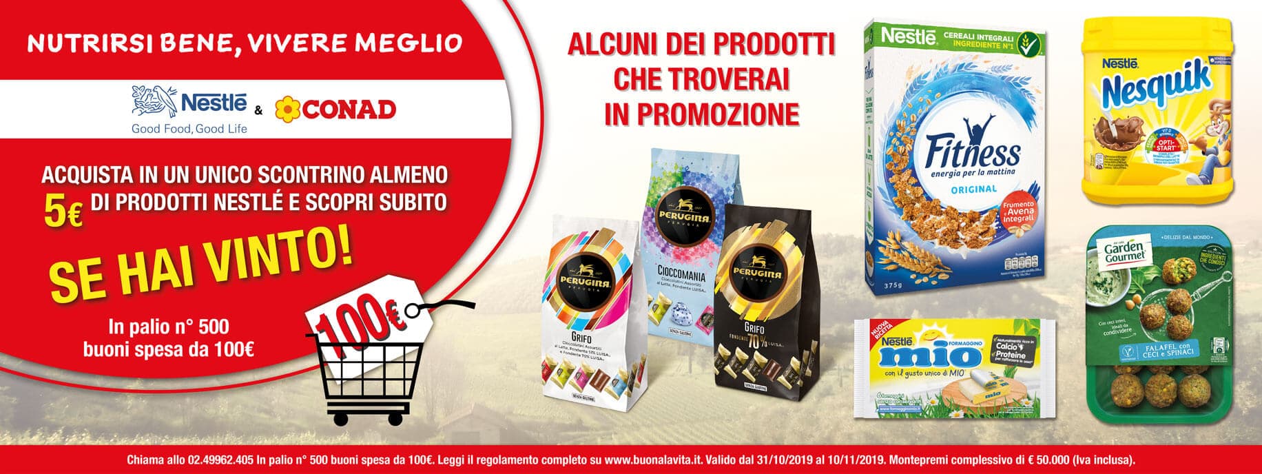 Nutrirsi bene, vivere meglio! Vinci con Nestlé & Conad! Nutrirsi bene, vivere meglio! Vinci con Nestlé & Conad!