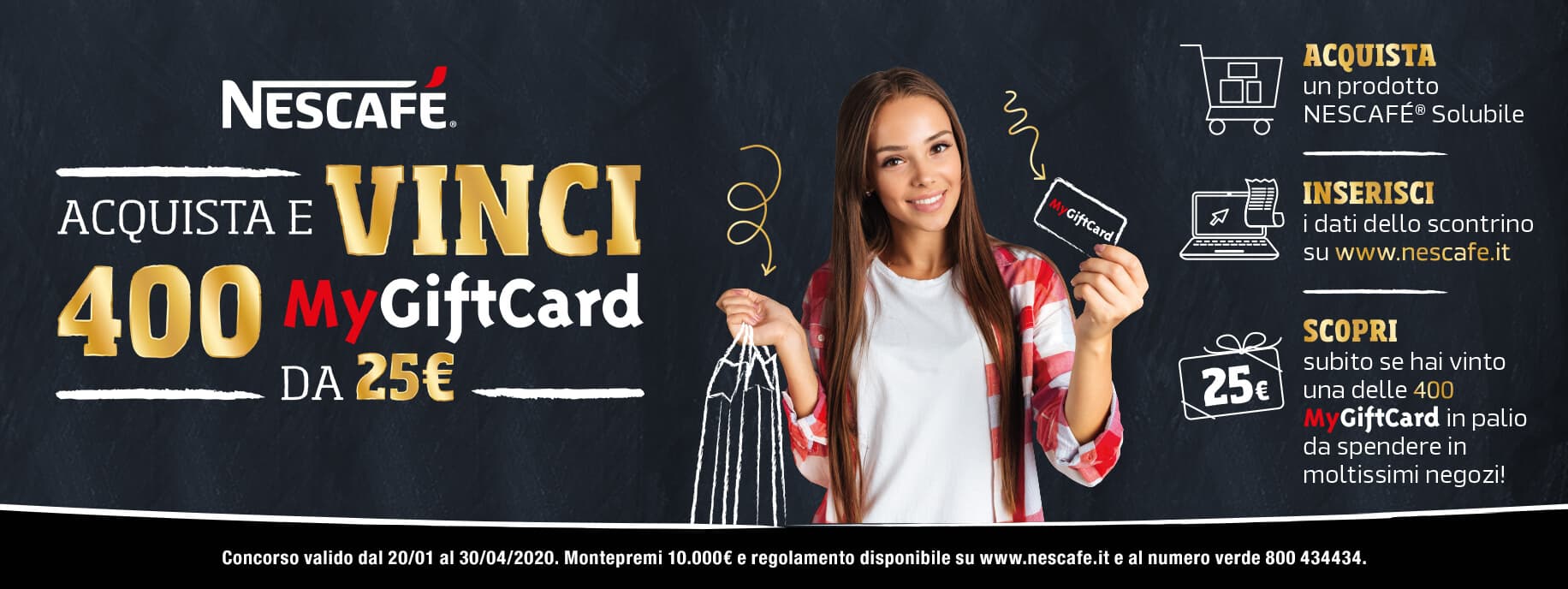 Con il Concorso Nazionale Nescafé Acquista e Vinci MyGiftCard